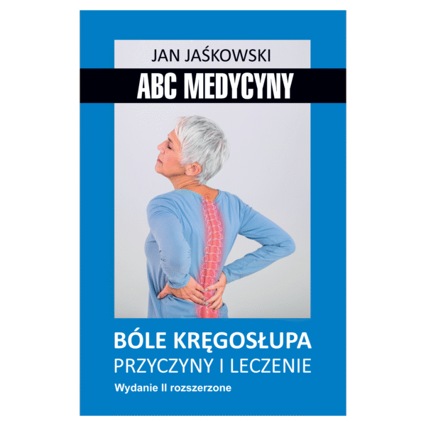 ABC Medycyny: Bóle kręgosłupa. Wydanie II rozszerzone